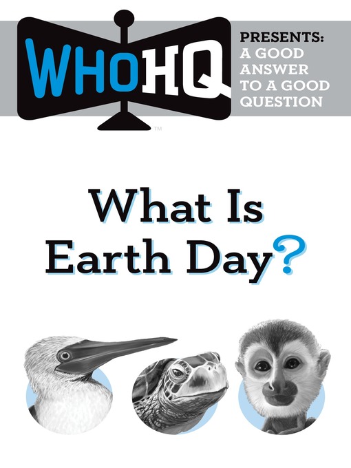 Title details for What Is Earth Day? by Who HQ - Available